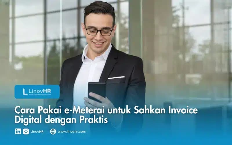 Cara Pakai e-Meterai untuk Sahkan Invoice Digital dengan Praktis