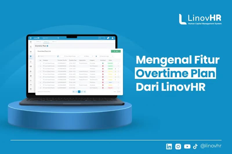Fitur Overtime Plan LinovHR: Permudah Pengaturan Lembur