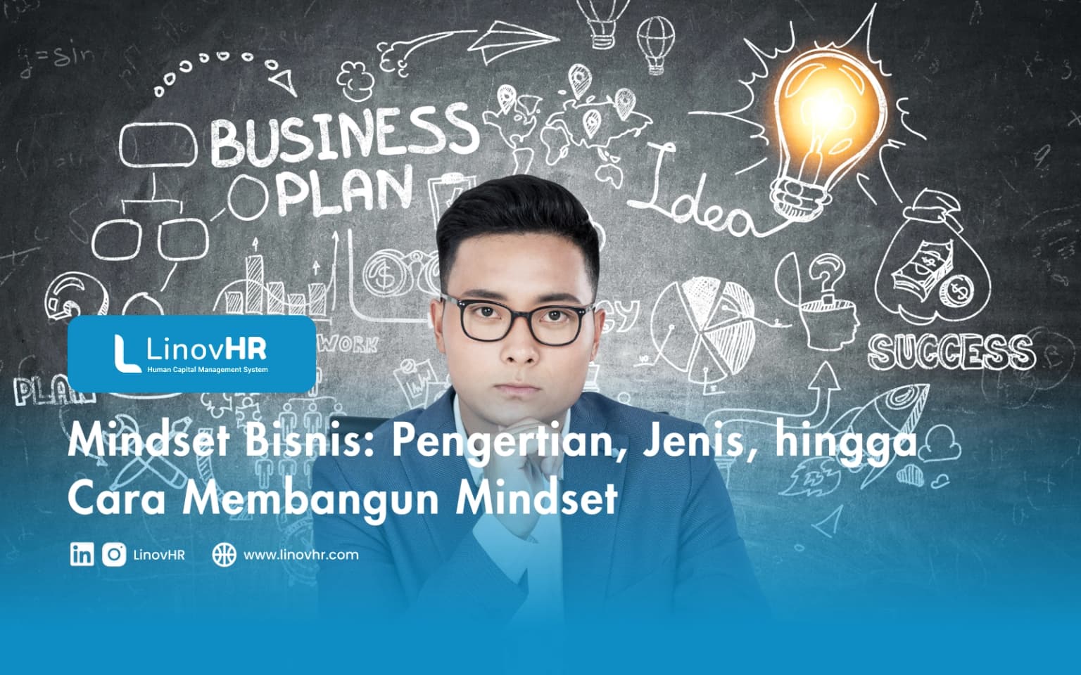 Mindset Bisnis: Pengertian, Jenis, hingga Cara Membangun Mindset