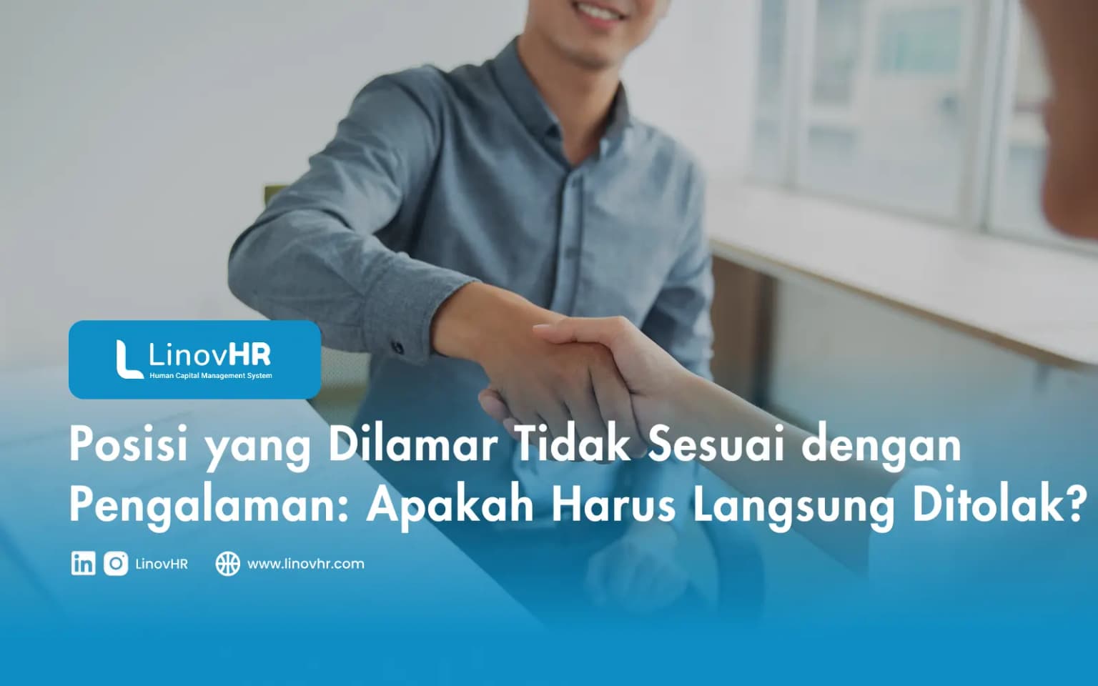 Posisi yang Dilamar Tidak Sesuai dengan Pengalaman: Apakah Harus Langsung Ditolak?