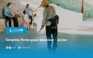 Template Pertanyaan Interview – Janitor